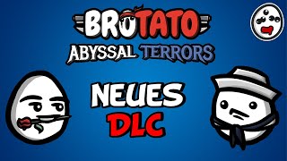 BROTATO DLC IST DA ICH DREHE DURCH Wir eskalieren mit neuen Content [upl. by Mcgrath]