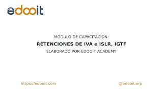 Retenciones del IVAISLR e IGTF desde nuestra solución en Odoo [upl. by Fagan974]