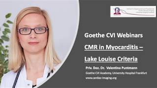 Goethe CVI Webinar CMR in Myocarditis  Focus on Lake Louise Criteria [upl. by Barstow547]