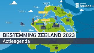 Bestemming Zeeland 2030  Actieagenda [upl. by Ulah]