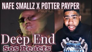 Nafe Smallz  Feat Potter Payper Deep End  Reaction [upl. by Locke864]