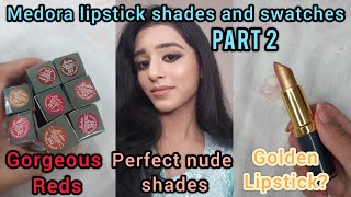 Medora lipsticks shades and swatches Part 2 Most Affordable lipsticks Pakistani Brand [upl. by Bauer728]