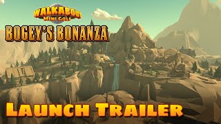 Bogeys Bonanza  Launch Trailer  Walkabout Mini Golf [upl. by Ellehsat]