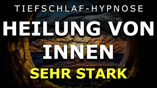 Tiefschlaf Hypnose zur Aktivierung der Selbstheilungskräfte ⚡Vorsicht Stark ⚡ Tiefe Meditation 2023 [upl. by Alilahk]