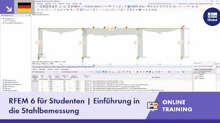 RFEM 6 für Studenten  Einführung in die Stahlbemessung [upl. by Hnim]