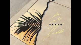 Seyté  La vie est belle [upl. by Akerley]