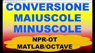 Conversione maiuscolo e minuscolo usando Matlab e Octave [upl. by Neely572]