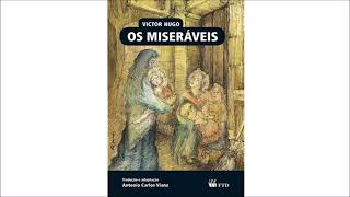 OS MISERÁVEIS  VICTOR HUGO  PARTE 6 [upl. by Sheryl892]