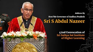 Honble Governor of Andhra Pradesh Sri S Abdul Nazeers Talk  42nd Convocation of SSSIHL [upl. by Aytak]