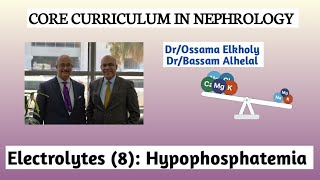 Electrolytes 8 Hypophosphatemia DrOssama Elkholy [upl. by Ahk868]