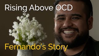 Rising Above OCD  Fernandos Story [upl. by Eiliab]