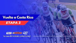 Etapa 3° Vuelta Costa Rica 2023 [upl. by Sheree]