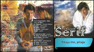 Serif Konjevic  Pitaju me pitaju  Audio 1997 HD [upl. by Elbring]