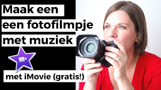 Foto video maken met iMovie videomontage programma [upl. by Rutan841]