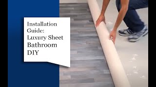 Luxury Sheet Easy Bathroom Floor DIY Instructions  Tarkett Home [upl. by Seigler618]