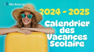 Les dates officielles des vacances scolaires 20242025 [upl. by Alves]