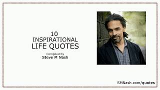 Short Inspirational Quotes compiled by Steve M Nash [upl. by Syck]