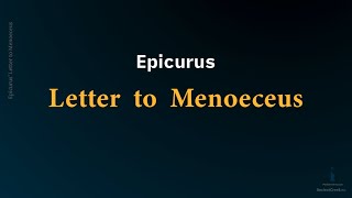 quotthe Letter to Menoeceusquot by Epicurus read in reconstructed Ancient Attic Greek by Ioannis Stratakis [upl. by Lou]