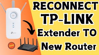 How to reconnect Tplink WiFi extender to new wifi router  ChangedReplaced old router [upl. by Plante270]