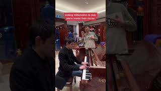 Asking millionaires to play piano inside their stores pt5 shorts [upl. by Itsirc17]