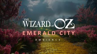 You’re off to see the Emerald City  The Wizard of Oz Ambience for Studying Sleeping Relaxing [upl. by Caye]