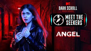 Meet The Seeker Angel  MTV Dark Scroll  Paranormal Reality Show [upl. by Isobel]