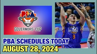 PBA SCHEDULES TODAY AUGUST 28 2024  PBA GOVERNORS’ CUP 20242025  PBA SEASON 49 [upl. by Jolee]