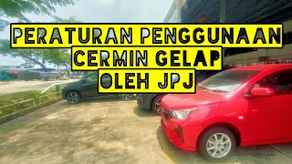 61023 PERATURAN PENGGUNAAN CERMIN GELAP OLEH JPJ [upl. by Karr]