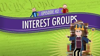 Interest Groups Crash Course Government and Politics 42 [upl. by Camarata]