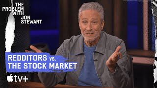 How Redditors Exposed The Stock Market  The Problem With Jon Stewart  Apple TV [upl. by Penthea751]