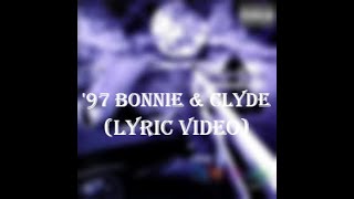 Eminem  97 Bonnie amp Clyde Lyric Video [upl. by Naicul869]