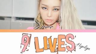 Hyolyn 9Lives Color Coded Lyrics [upl. by Trautman98]