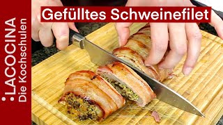 Gefülltes Schweinefilet im Speckmantel  ein Klassiker fruchtigfrech interpretiert  La Cocina [upl. by Cicero]