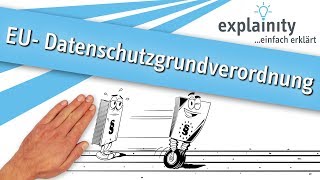 EUDatenschutzgrundverordnung einfach erklärt explainity® Erklärvideo [upl. by Anoyk]