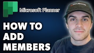 How to Add Members in Microsoft Planner Full 2024 Guide [upl. by Landers808]