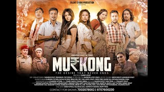 MURKONG Movie  Official Trailer  Tarulata Kutum  Menam Smriti Firoz Pegu Mopy Moyong Baba Pegu [upl. by Seys295]