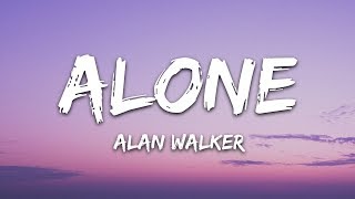 Alan Walker  Alone Lyrics [upl. by Quintie]