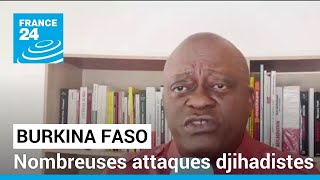 Burkina Faso  nombreuses attaques djihadistes dans le nordest • FRANCE 24 [upl. by Cathrine261]