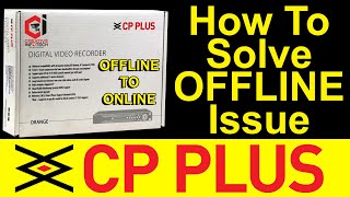 How To Solve CP PLUS OFFLINE Issue  CP PLUS OFFLINE to ONLINE  GCMOB shows offline [upl. by Oigile]