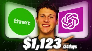 I Made 1123 on FIVERR in 24 Days Using AI Crazy New Method [upl. by Eseyt]