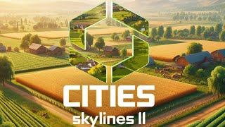 Mehr LANDWIRTSCHAFT als nötig  Cities Skylines II Lets play  Bonusfolge [upl. by Yecnuahc]