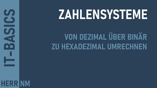 Zahlensysteme umrechnen  von Dezimal über Binär zu Hexadezimal [upl. by Nies711]