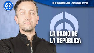 En vivo  La Radio de la República con Chumel Torres [upl. by Downall]