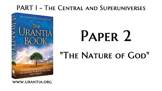 u02  The Nature of God The Urantia Book  audiobook [upl. by Notgnillew]