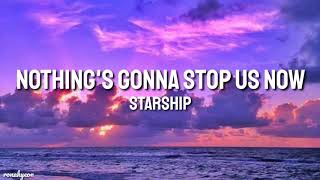 Starships  Nothings Gonna Stop Us Now Lyrics [upl. by Eleonore753]