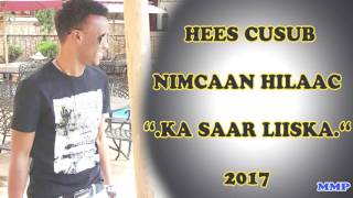 INKASTOON ISLEEYAHAY KA SAAR LIISKA MAGACEEDA NEW SONG NIMCAAN HILAAC 2017 HD MMP [upl. by Eisso816]