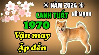 Tử vi 2024  BÁO TIN  Canh Tuất 1970 Nữ Mạng TRÚNG ĐỘC ĐẮC hết lo đói khổ ĐỔI ĐỜI cực nhanh [upl. by Plume]