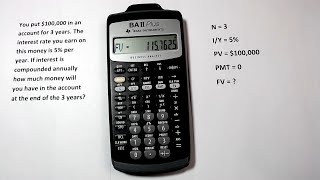 How to Calculate Future Value and Present Value with BA II Plus Calculator by Texas Instruments [upl. by Adnolohs896]