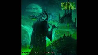 Unleashed Screaming  Scythe Of Annihilation Audio [upl. by Orella]