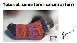 Tutorialcome fare i calzini ai ferri [upl. by Yentruoc]